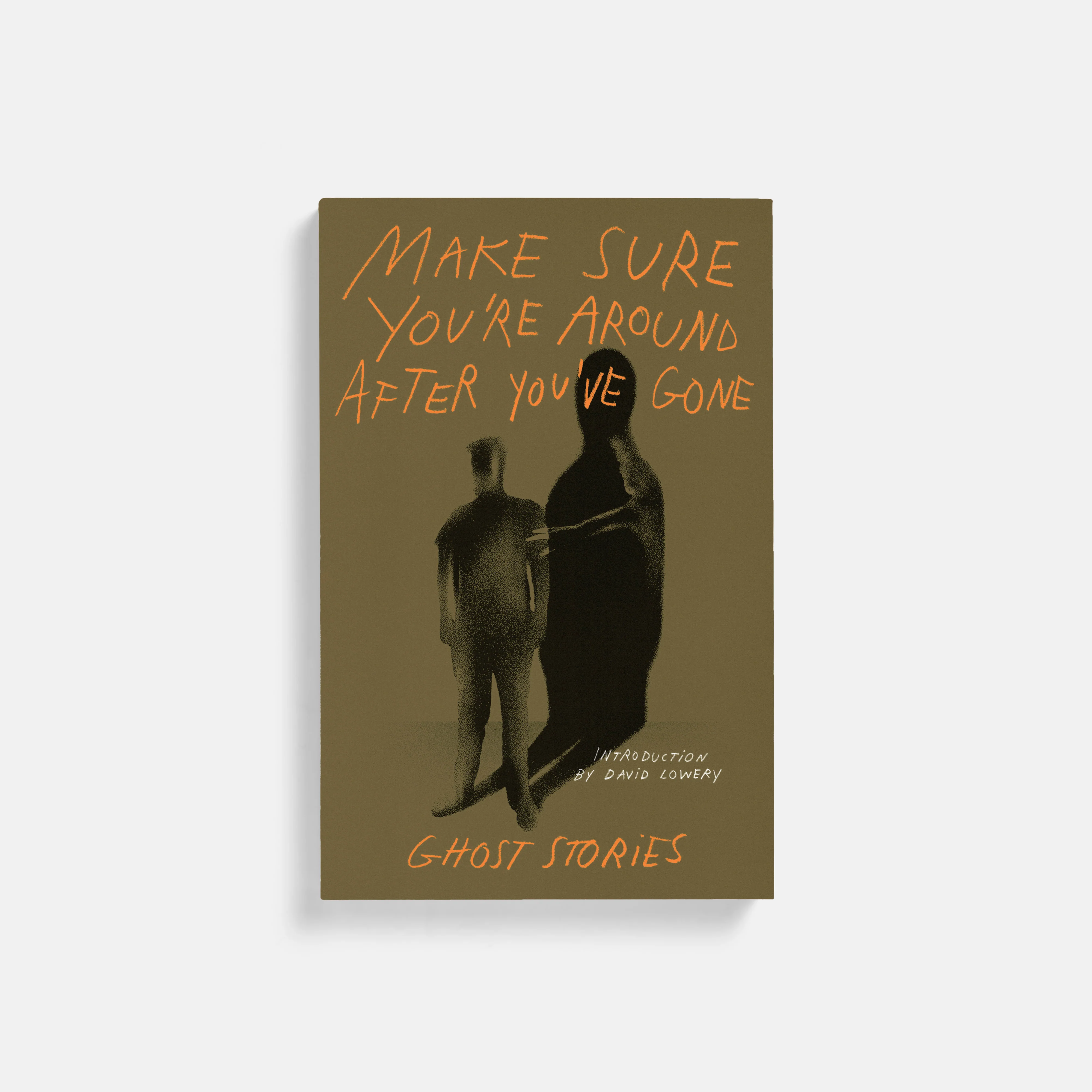 Make Sure You’re Around After You've Gone: Ghost Stories